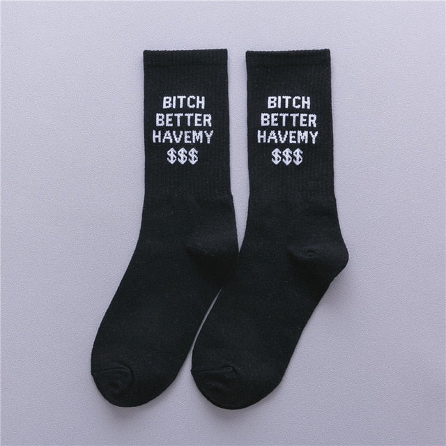 Bitch Better Have My $$$ Crew Socks