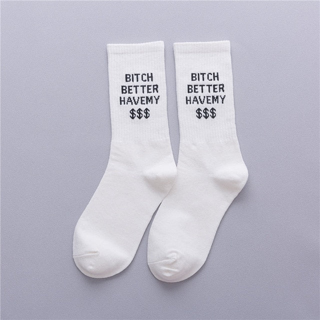 Bitch Better Have My $$$ Crew Socks