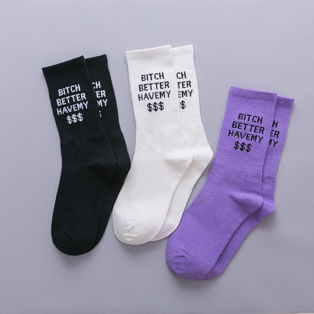 Bitch Better Have My $$$ Crew Socks