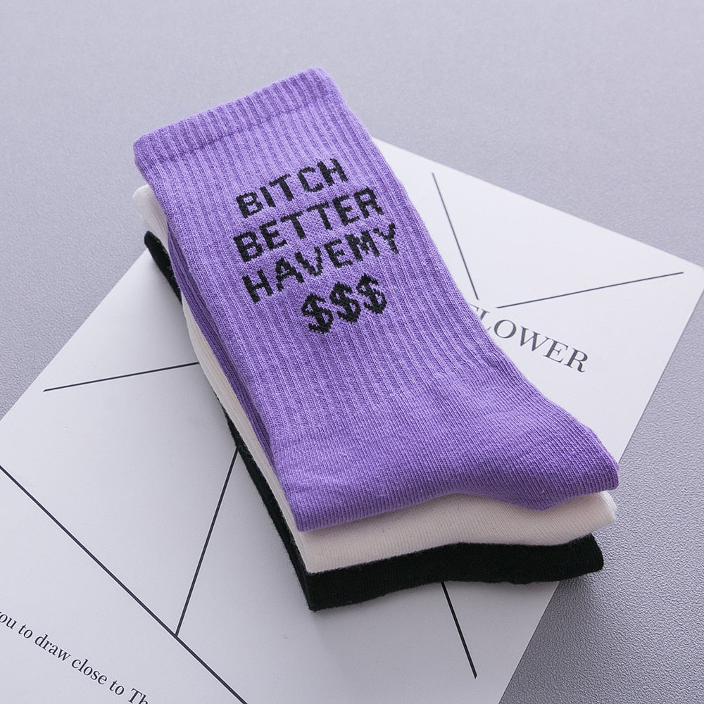 Bitch Better Have My $$$ Crew Socks