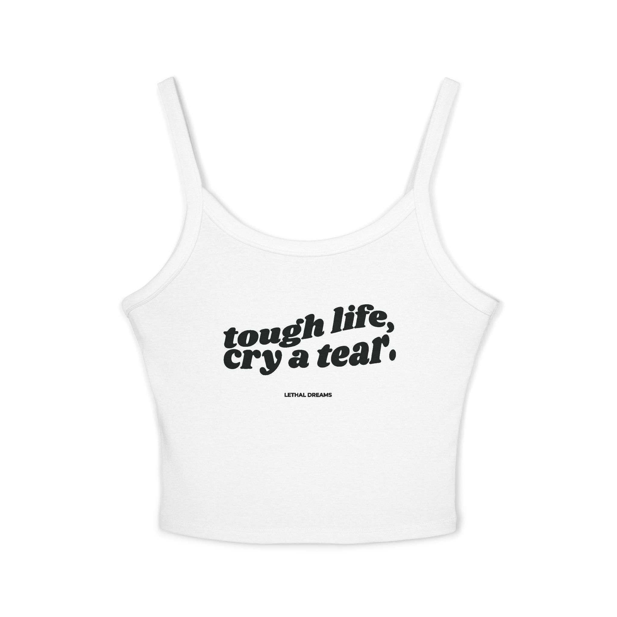 tough life, cry a tear. cropped tank top