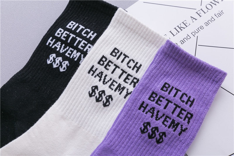 Bitch Better Have My $$$ Crew Socks