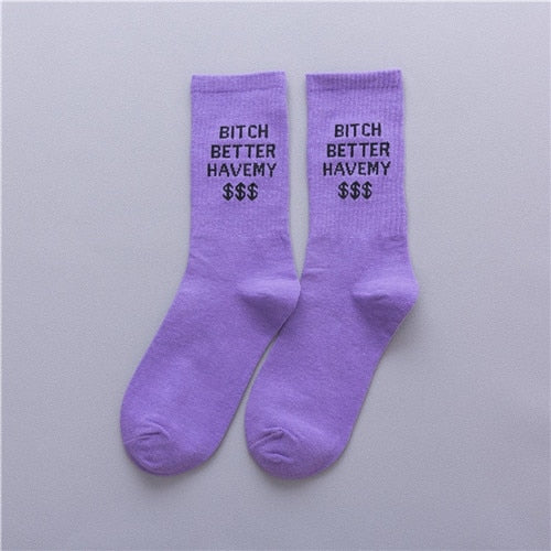 Bitch Better Have My $$$ Crew Socks